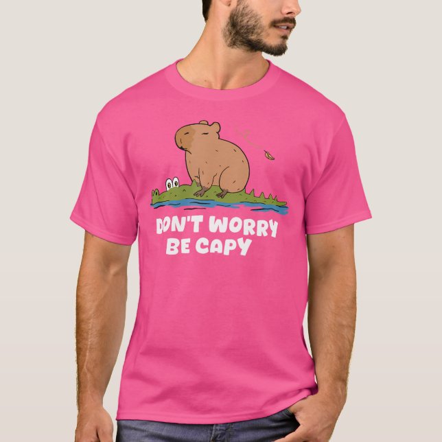 Capybara Don'T Worry Be Capy Capybara Riding Croco T-Shirt (Front)