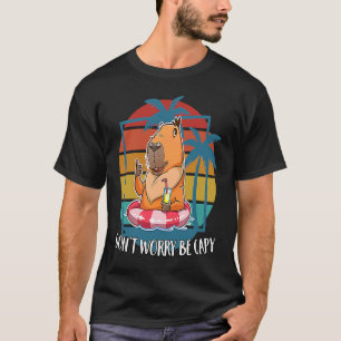 Capybara  Don't Worry Be Capy Capybara T-Shirt