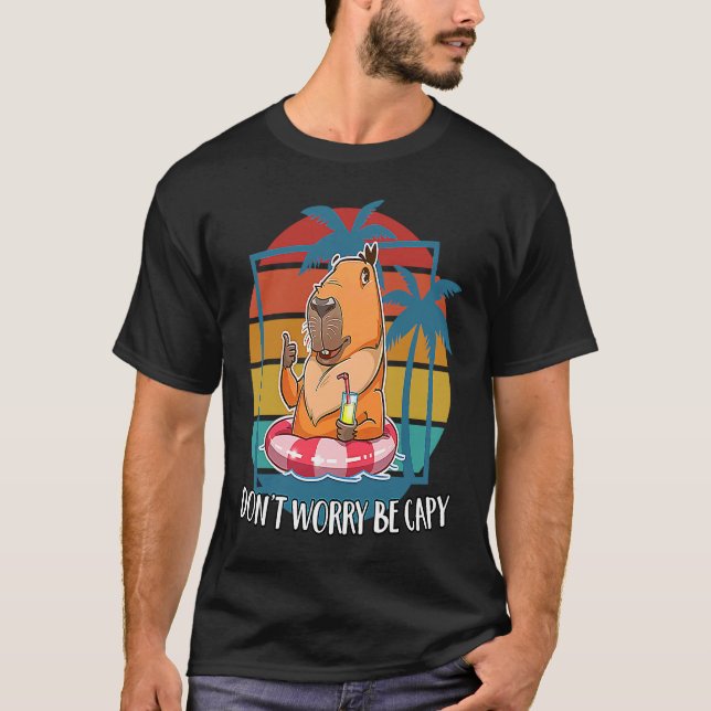 Capybara  Don't Worry Be Capy Capybara T-Shirt (Front)
