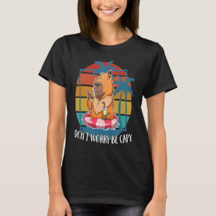 Capybara Don't Worry Be Capy Capybara T-Shirt