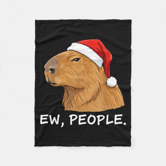 Capybara Ew People Christmas Funny Sarcastic Humor Fleece Blanket (Front)