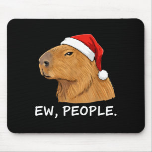 Capybara Ew People Christmas Funny Sarcastic Humor Mouse Mat