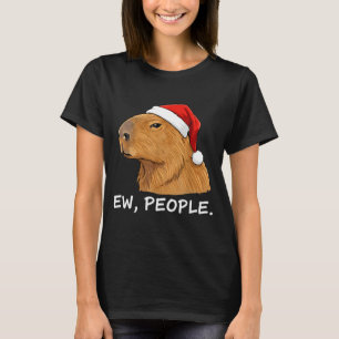 Capybara Ew People Christmas Funny Sarcastic Humor T-Shirt