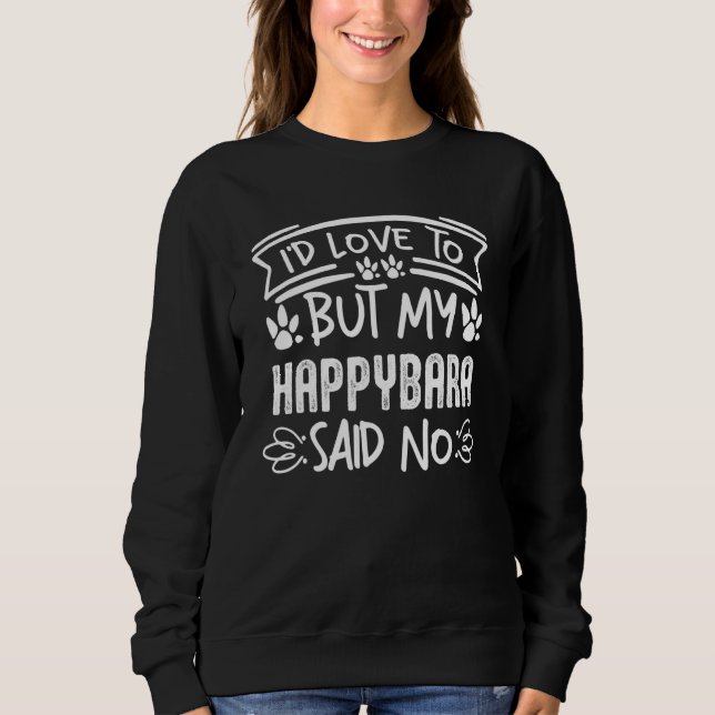 Capybara Giant Rodent For Happybara   Sweatshirt (Front)