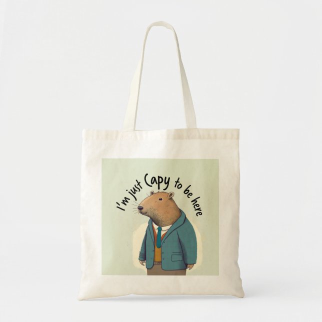 Capybara "I'm Just Capy to Be Here" Tote Bag! Bag (Front)