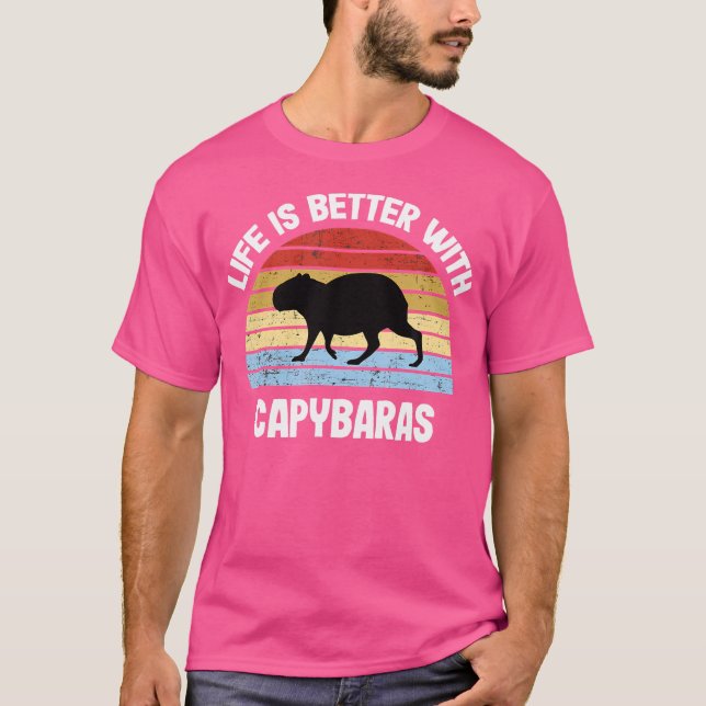 Capybara Life Is Better With Capybaras T-Shirt (Front)