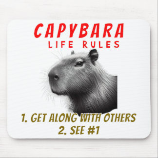 Capybara Life Rules - Get Along With Others Mouse Mat