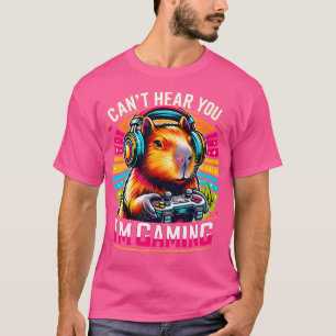 Capybara Lover Can'T Hear You I'M Gaming Capybara T-Shirt