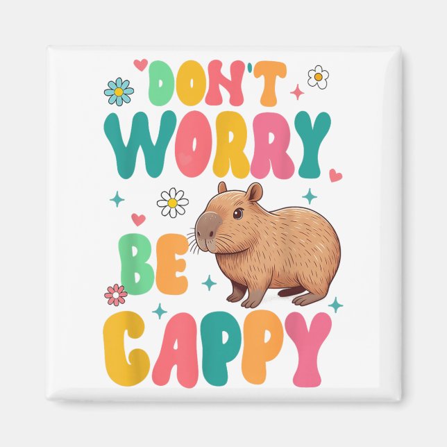 Capybara Lover Motivation Sitive Don't That Worry  Magnet (Front)