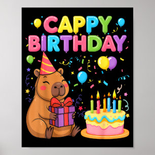 Capybara lovers cappy birthday girl boy happy poster