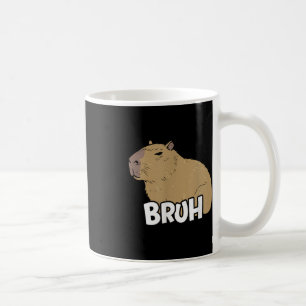Capybara Meme Saying Bruh With Capybara Boys Girls Coffee Mug
