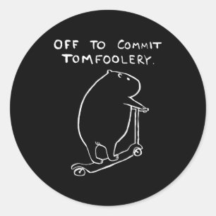 Capybara Off To Commit Tomfoolery Classic Round Sticker