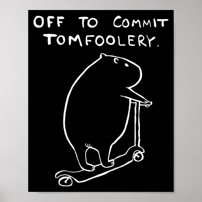 Capybara Off To Commit Tomfoolery  Poster (Front)