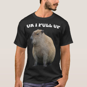 Capybara Ok I Pull Up Capybara Women Men T-Shirt