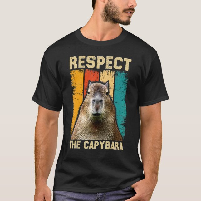 Capybara  Respect The Capybara T-Shirt (Front)