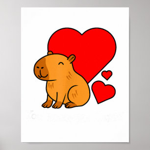 Capybara Valentines Day Pun Make Me Cappy Poster