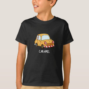 Car-amel Funny Candy Car Pun Dark BG T-Shirt