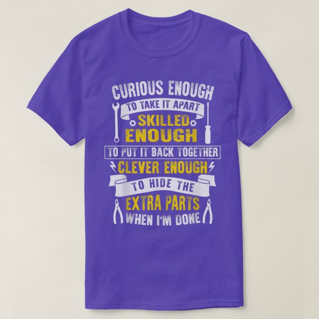 Car Auto Truck Mechanic Curious Skilled And Clever T-Shirt (Design Front)