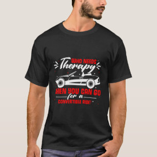 Car Convertible Ride Mechanic Vintage Driver Conve T-Shirt