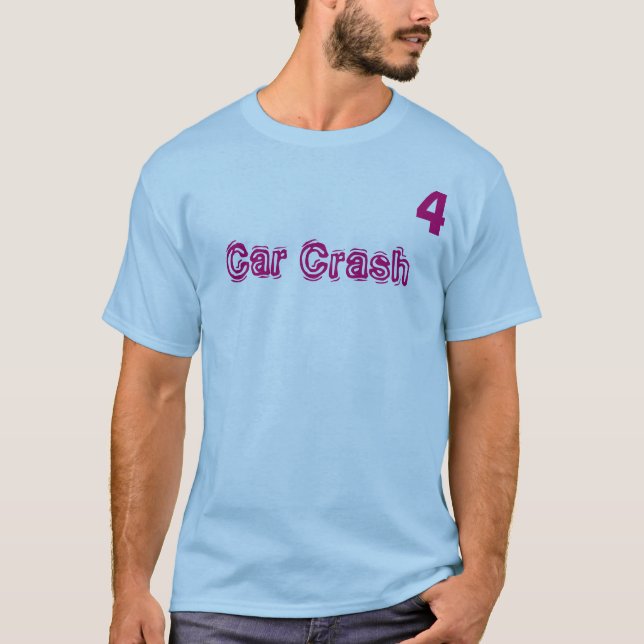 Car Crash, 9 T-Shirt (Front)