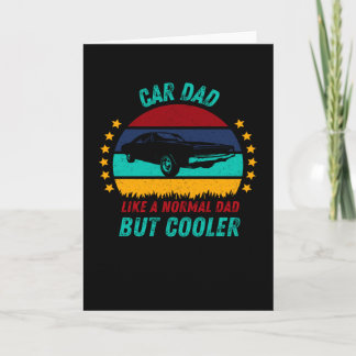 Car Dad  - Cool Fathers Day Gift Card