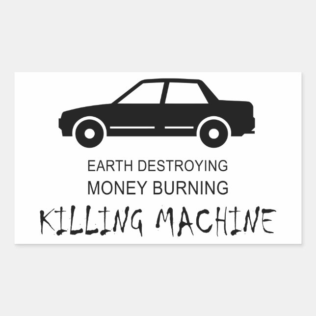 Car Earth Destroying Money Burning Killing Machine Rectangular Sticker (Front)