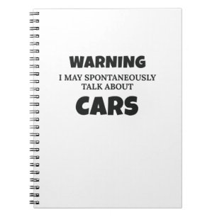 Car Enthusiast Gift Warning May Talk About Cars Gi Notebook