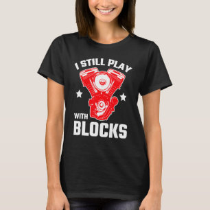 Car Enthusiast - Playing Blocks T-Shirt