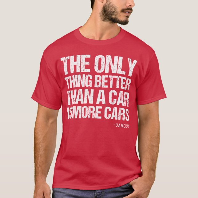 Car Guy Betterhan A Car More Cars Carguy Quote fri T-Shirt (Front)