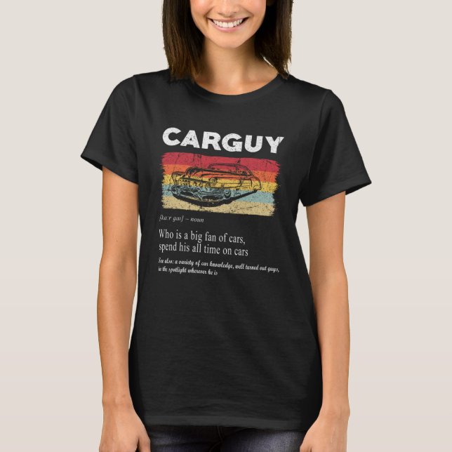 Car Guy Definition Retro Vintage Car T-Shirt (Front)