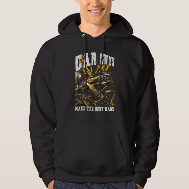 Car Guys Make The Best Dads Car Racing Fathers Day Hoodie (Front)