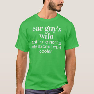 Car Guy's Wife Definition Funny Enthusiast Racer M T-Shirt