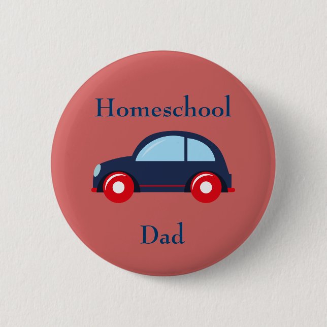 Car Homeschool Dad 6 Cm Round Badge (Front)
