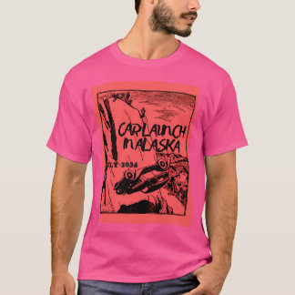 Car Launch In Alaska Alaska Cruise Cavetown T-Shirt