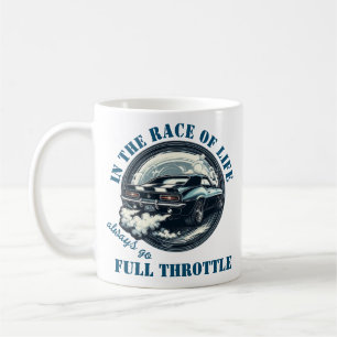 Car Lover Always Go Full Throttle Coffee Mug