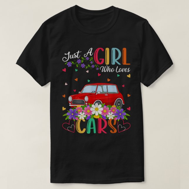 Car Lover Just A Girl Who Loves Cars  T-Shirt (Design Front)