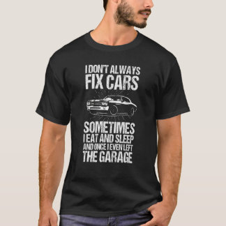 Car Mechanic For Men Automobile Mechanic Garage T-Shirt