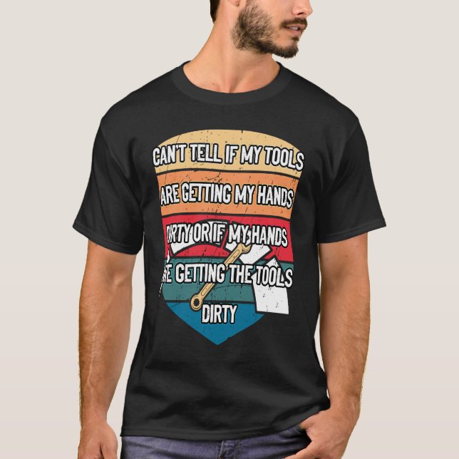 Car Mechanic Getting Hands Dirty Auto Car Repair G T-Shirt (Front)