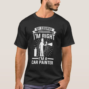 Car Painter Vehicle Sprayer T-Shirt