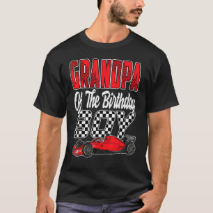 Car Racing Grandpa Of The Birthday Boy Formula Rac T-Shirt