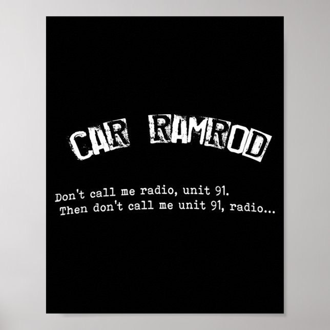 Car Ramrod Don't Call Me Radio Super Troopers Quot Poster (Front)