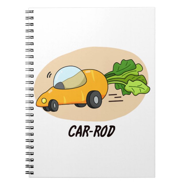 Car-rod Funny Carrot Pun  Notebook (Front)