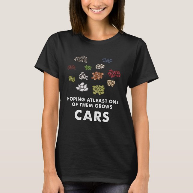car  Seeds growth meme T-Shirt (Front)