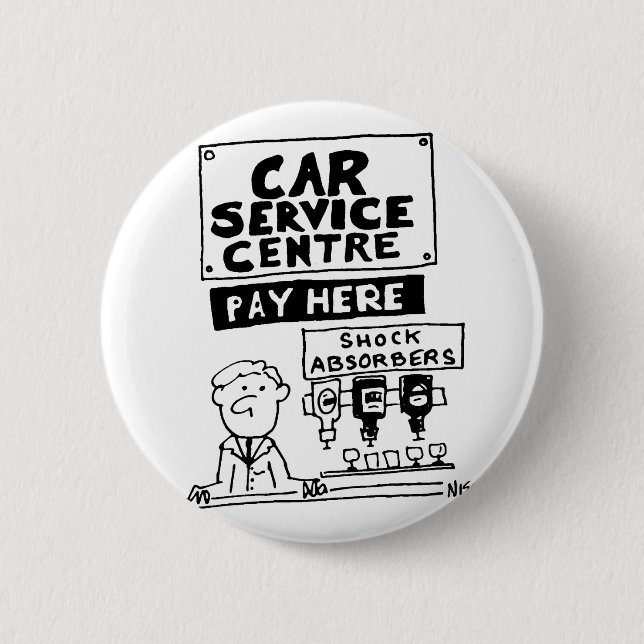 Car Service Centre Mechanics and Shock Absorbers 6 Cm Round Badge (Front)