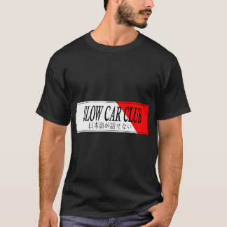 Car Slap - Slow Car Club Sticker.png T-Shirt