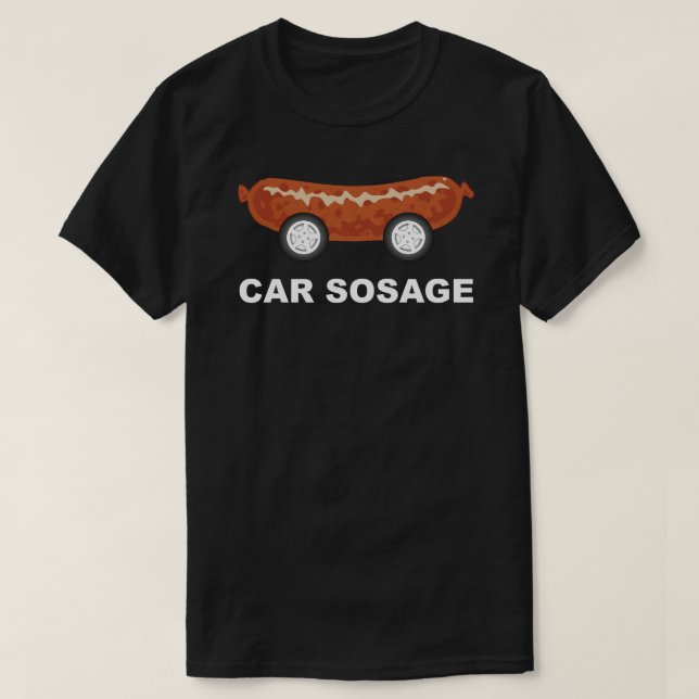 Car Sosage T-Shirt (Design Front)