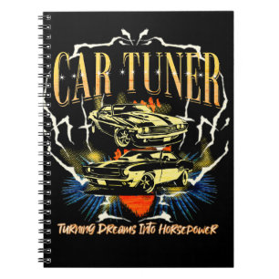 Car Tuner Turning Dreams Into Horsepower Notebook