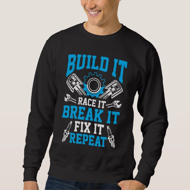 Car Tuning Mechanic Race Break Engineering Sweatshirt (Front)