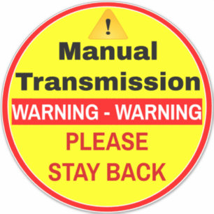 Car Warning Manual Transmission Please Stay Back