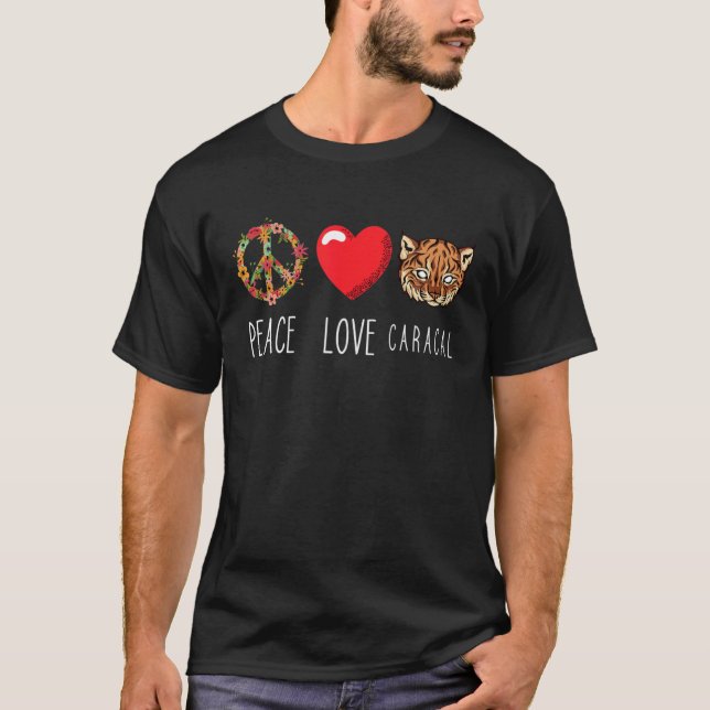 Caracal Cat Flowers Heart Love Peace Animal Wild C T-Shirt (Front)